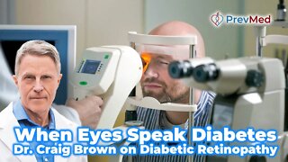 When Eyes Speak Diabetes - Dr. Craig Brown on Diabetic Retinopathy, MTFHR & Methylated B Vitamins
