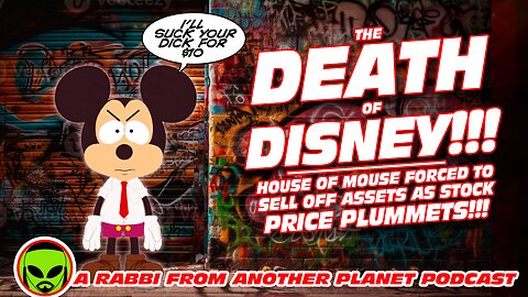 The Death of Disney!!! House of Mouse Forced to Sell Off Assets And Stock Price Plummets!!!