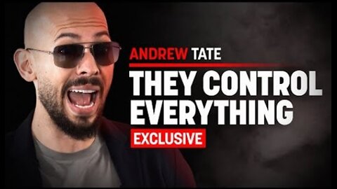 Andrew Tate Exposes the Lies of Society and Death of Free Speech