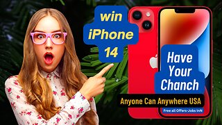 How To Win A New iPhone 14 ? Have your Chance ?