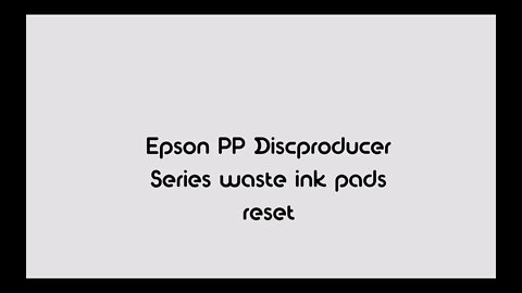 Epson PP Discproducer Series Waste Ink Pads Error