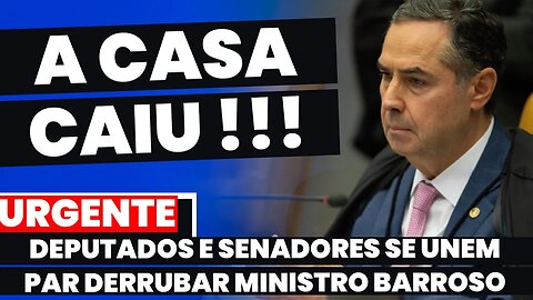 🚨URGENTE: SENADORES E DEPUTADOS SE UNEM PELO IMPEACHMENT DE LUÍS ROBERTO BARROSO, MINISTRO DO STF