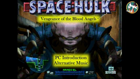 Space Hulk Vengeance Of The Blood Angels - PC Intro (Alt Music)