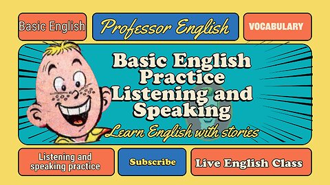 English Class Live! Basic English Practice listening and speaking with a story