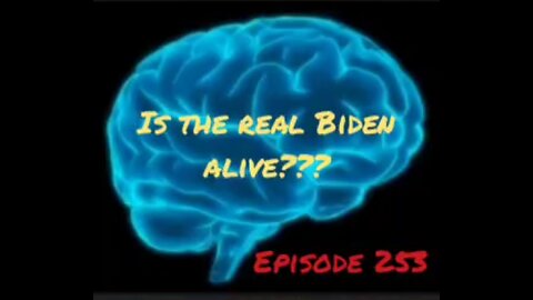 IS THE REAL BIDEN ALIVE? WAR FOR YOUR MIND Episode 253 with HonestWalterWhite