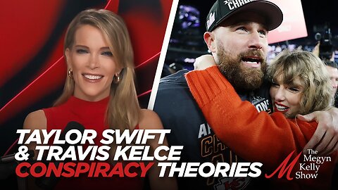 Bizarre Conspiracy Theories About Taylor Swift, Travis Kelce, and Biden and the Dems, w/ Britt Mayer
