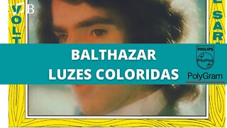 Balthazar - Luzes Coloridas