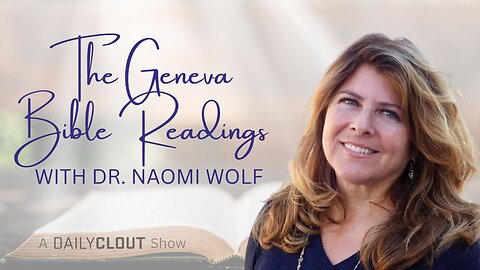 Dr. Naomi Wolf Reads The Geneva Bible: Exodus Chapter 11 - The Deaths of the Firstborn