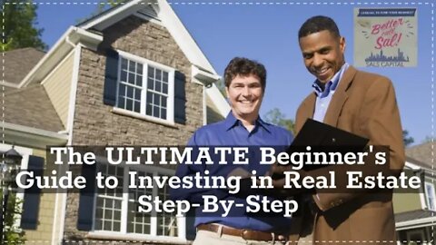 The ULTIMATE Beginner's Guide to Investing in Real Estate St