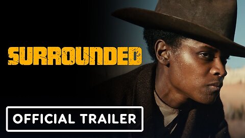 Surrounded - Official Trailer