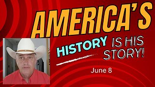 America's History is HIs Story! June 8