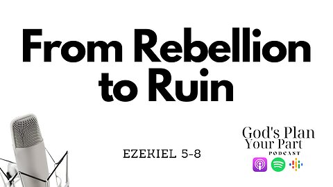 Ezekiel 5-8 | Symbolic Acts and Spiritual Corruption