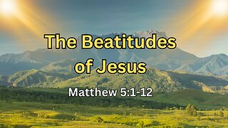The Beatitudes of Jesus
