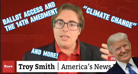 Trump Ballot Access, The Climate Change Lie, and MORE! | The Troy Smith Show