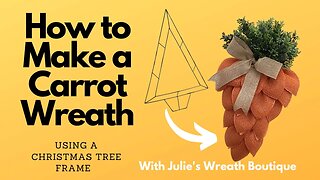 How to Make a Carrot Wreath | How to Make a Wreath | Beginner Wreaths | Easter Wreath | Easter DIY