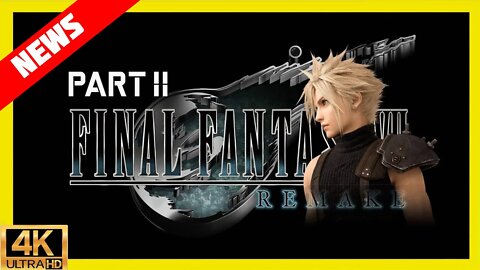 Part 2 FF7 Remake Une Fuite Donne un Max D'infos !