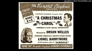 Christmas Carol - Lionel Barrymore - Orson Welles - Campbell Playhouse