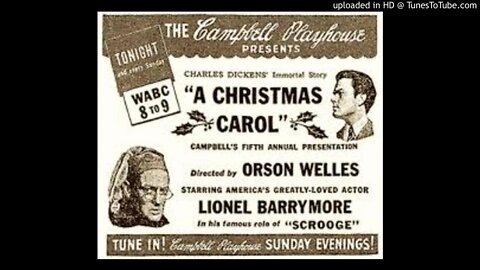 Christmas Carol - Lionel Barrymore - Orson Welles - Campbell Playhouse