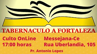 Culto OnLine, ás 17:00h - 09/07/2023. Messejana-Ce