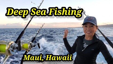 Maui, Lahaina, Hawaii 🇺🇸deep sea fishing June 2021