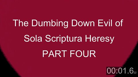 The Dumbing Down Heresies PART FOUR