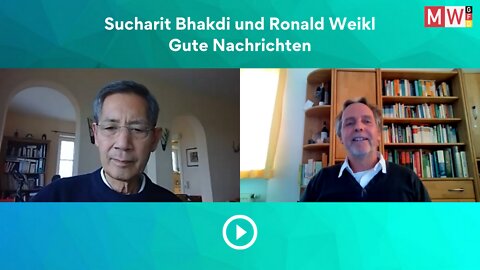 Sucharit Bhakdi und Ronald Weikl: Gute Nachrichten