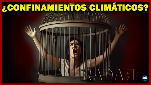 Confinamientos Climáticos