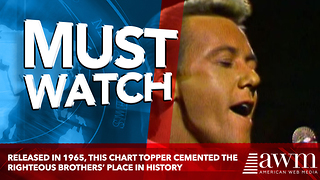 Released In 1965, This Chart Topper Cemented The Righteous Brothers’ Place In History