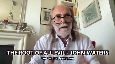 THE ROOT OF ALL EVIL - JOHN WATERS