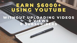 Earn $6000+ Using YouTube WITHOUT UPLOADING Videos!