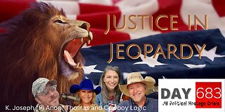 J6 | Joe Thomas | PiAnon | OathKeepers | Cowboy Logic | Justice In Jeopardy DAY 683 #J6 Political Hostage Crisis