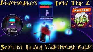 AndersonPlays Roblox Field Trip Z - Scientist Ending + Bunker Ending Badge Walkthrough Guide