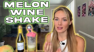 Melon Wine Shake! Try This Recipe With Me!