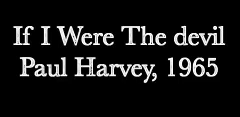 Paul Harvey - If I Were The Devil (1965)
