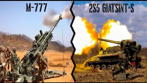 American M777 Howitzer vs Russian 2S5 Giatsint-S | The Battle of Giant Howitzer