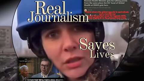 Real Journalism Saves Lives (feat. Anne Laure Bonnel, truth about UN)