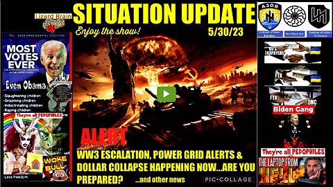 SITUATION UPDATE 5/30/23 (Related info and links in description)