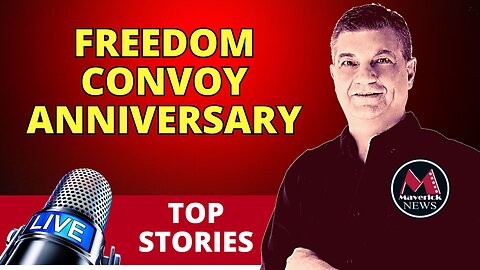 Freedom Convoy Anniversary ( WIndsor ) | Maverick News Live