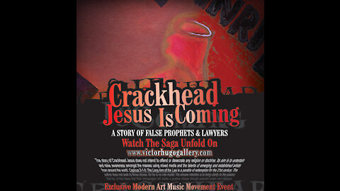 Crackhead Jesus The Musical Inspired By Story of Crackhead Jesus Trials by Victor Hugo Vaca