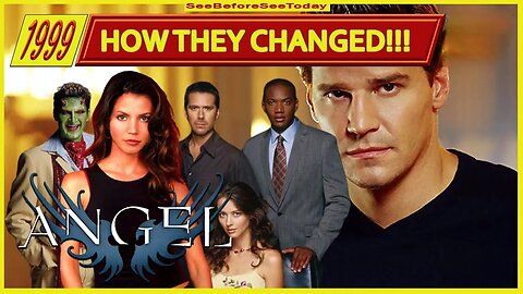 Angel 1999 ◾ Cast Then and Now 2023 ◾ Curiosities and How They Changed!