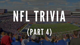 NFL Trivia - Part 4