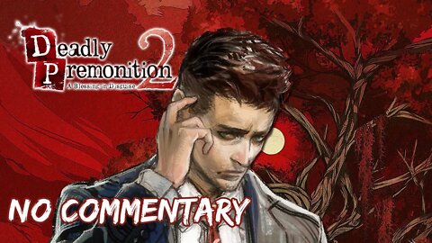 Part 3 // [No Commentary] Deadly Premonition 2 - Nintendo Switch Longplay