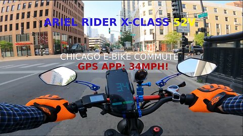 ARIEL RIDER X-CLASS 52V : 1ST 2023 EBIKE COMMUTE INTO DOWNTOWN CHICAGO AT 34MPH GPS RESULTS AT END!