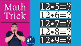 Multiply by 12 Math FAST! 12 times 5 through 9 | Minute Math Tricks - Part 57 #shorts