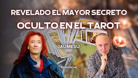 REVELADO EL MAYOR SECRETO OCULTO EN EL TAROT (por JAUMESU).