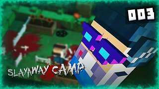 Slayaway Camp Chapter #3