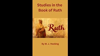 Studies in the Book of Ruth, Back to Bethlehem, by W. J. Hocking.