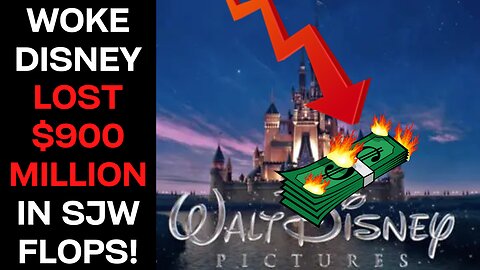 Woke-SJW Disney Lost $900 Million In Recent Woke Flops