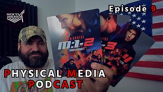 Movies We Love!!! Physical Media Podcast!!! PMPCast IRL - EPISODE 9