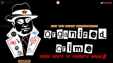 ORGANIZED CRIME USING DEATH TO PROMOTE DRUGS 2